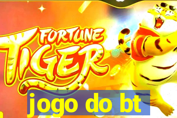 jogo do bt